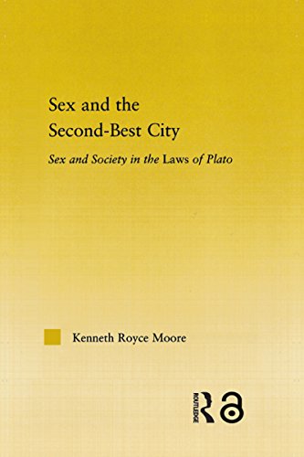 Sex and the Second-Best City: Sex and Society in the Laws of Plato (Studies in Classics Book 14) (English Edition)