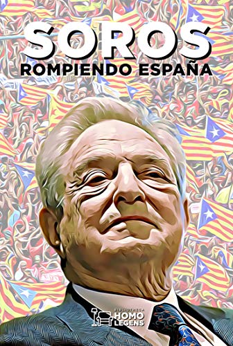 Soros: Rompiendo España