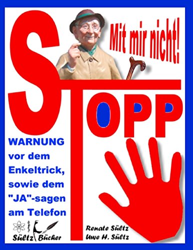 Stopp - Mit mir nicht - Der Enkeltrick und das JA am Telefon (German Edition)