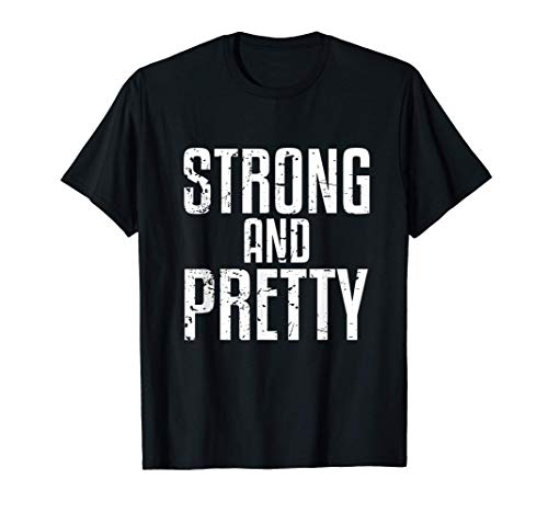 Strong And Pretty | Gimnasio Strongman Camiseta