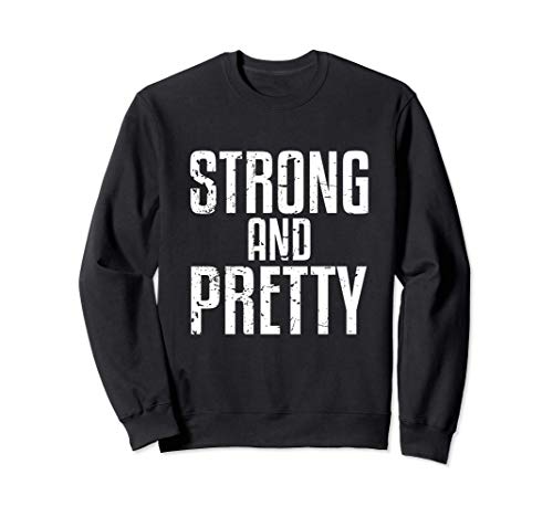 Strong And Pretty | Gimnasio Strongman Sudadera