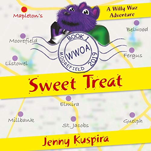Sweet Treat: A Willy Wuz Adventure (Willy's World of Adventure Book 1) (English Edition)