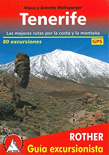 Tenerife, 80 excursiones en castellano. 4º edicion 2016. Rother.