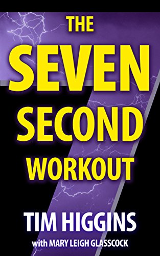 The 7-second Workout: Miracle of the No-Diet Weight Loss Program (How to Lose 100 Pounds) (English Edition)