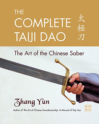 The Complete Taiji Dao: The Art of the Chinese Saber