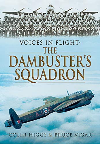 The Dambuster's Squadron (Voices in Flight) (English Edition)