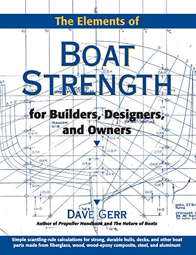 The Elements of Boat Strength: For Builders, Designers, and Owners