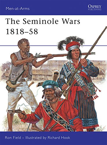 The Seminole Wars 1818-58: 454 (Men-at-Arms)