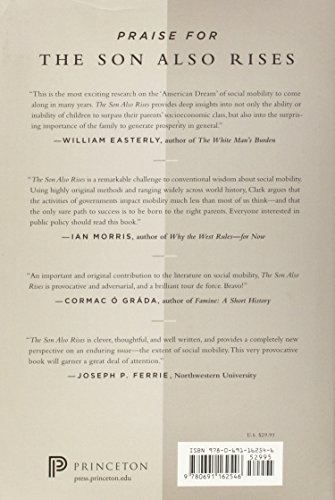 The Son Also Rises: Surnames and the History of Social Mobility (The Princeton Economic History of the Western World)