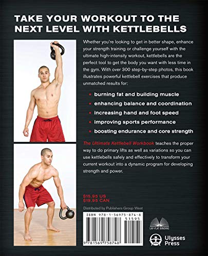 The Ultimate Kettlebells Workbook: The Revolutionary Program to Tone, Sculpt and Strengthen Your Whole Body