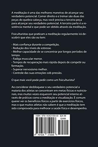 Tornando-se mentalmente resistente em Fisiculturismo usando Meditação: Alcançar seu potencial através do controle dos seus pensamentos interiores