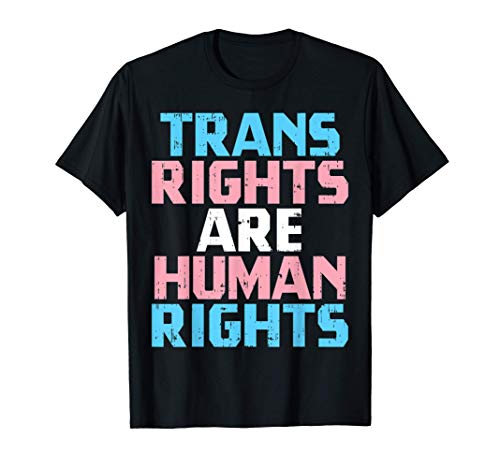 Trans Rights Are Human Rights Transgender Pride LGBT Gift Camiseta