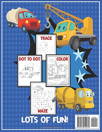 Trucks and Diggers Coloring & Activity Book for Kids: Coloring Book with Excavators, Drillers, Flat Bed trucks, Pick up trucks and More. Activities of ... Dot, Tracing, Mazes! For Ages 2-4, Ages 4-8!