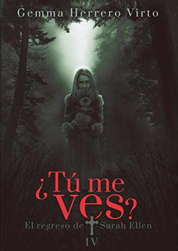 ¿Tú me ves? IV: El regreso de Sarah Ellen