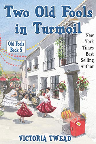 Two Old Fools in Turmoil (English Edition)