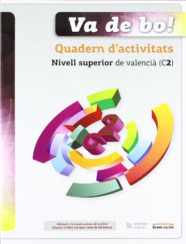 Va de bo! Nivell superior de valencià (C2): Nivell superior de valencià (C2) (bromera.txt)