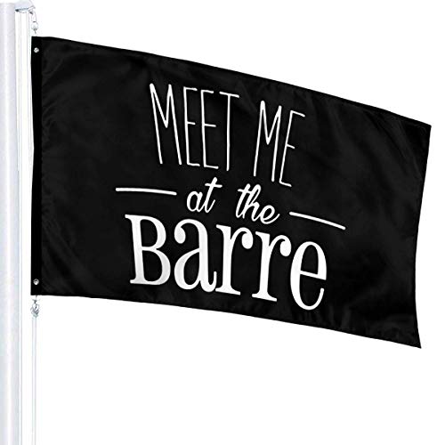 Viplili Meet Me at The Barre Bandera del jardín Banner Flag for Inside/Outside 3 X 5