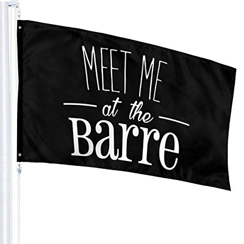 Viplili Meet Me at The Barre Bandera del jardín Banner Flag for Inside/Outside 3 X 5