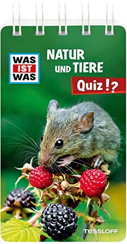 WAS IST WAS Natur und Tiere Quiz: Über 100 Fragen und Antworten! Mit Spielanleitung und Punktewertung