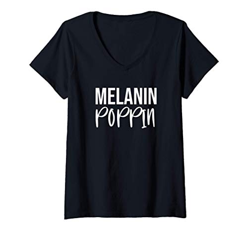 Womens Melanin Poppin Shirt,Phenomenally Black Pride Melanin Pride Camiseta Mujer Cuello V