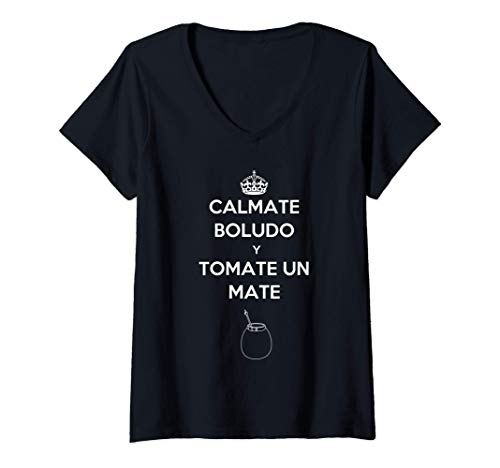 Womens Regalo Gracioso de Argentina - Tomate Un Mate Boludo Camiseta Mujer Cuello V