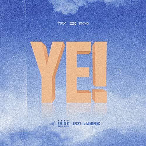 Ye! [Explicit]