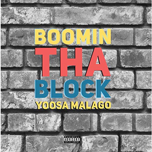 Boomin Tha block [Explicit]