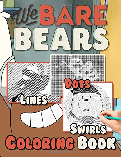 We Bare Bears Dots Lines Swirls Coloring Book: We Bare Bears Swirls-Dots-Diagonal Activity Books For Kid And Adult